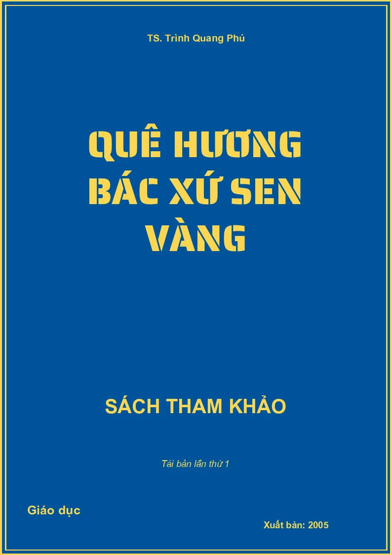Quê Hương Bác Xứ Sen Vàng