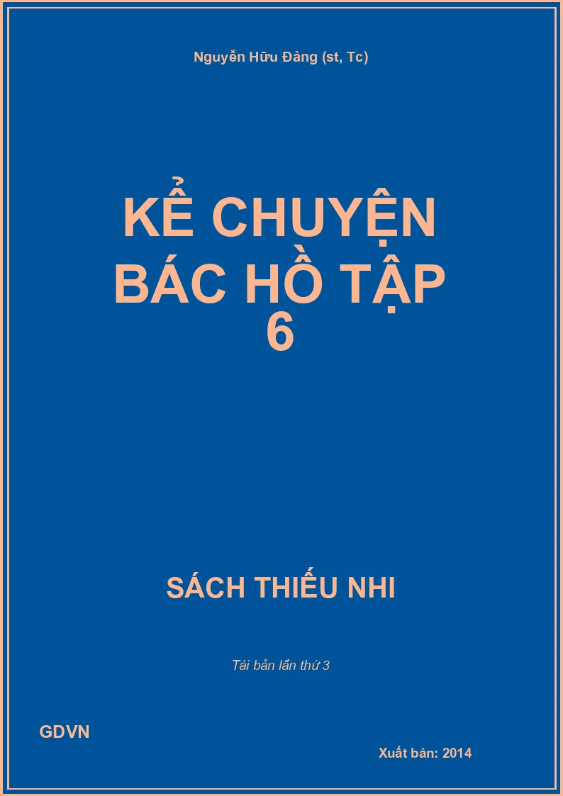 Kể Chuyện Bác Hồ Tập 6
