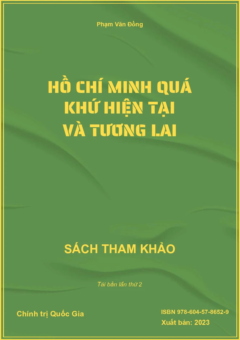 Hồ Chí Minh Quá Khứ Hiện Tại Và Tương Lai