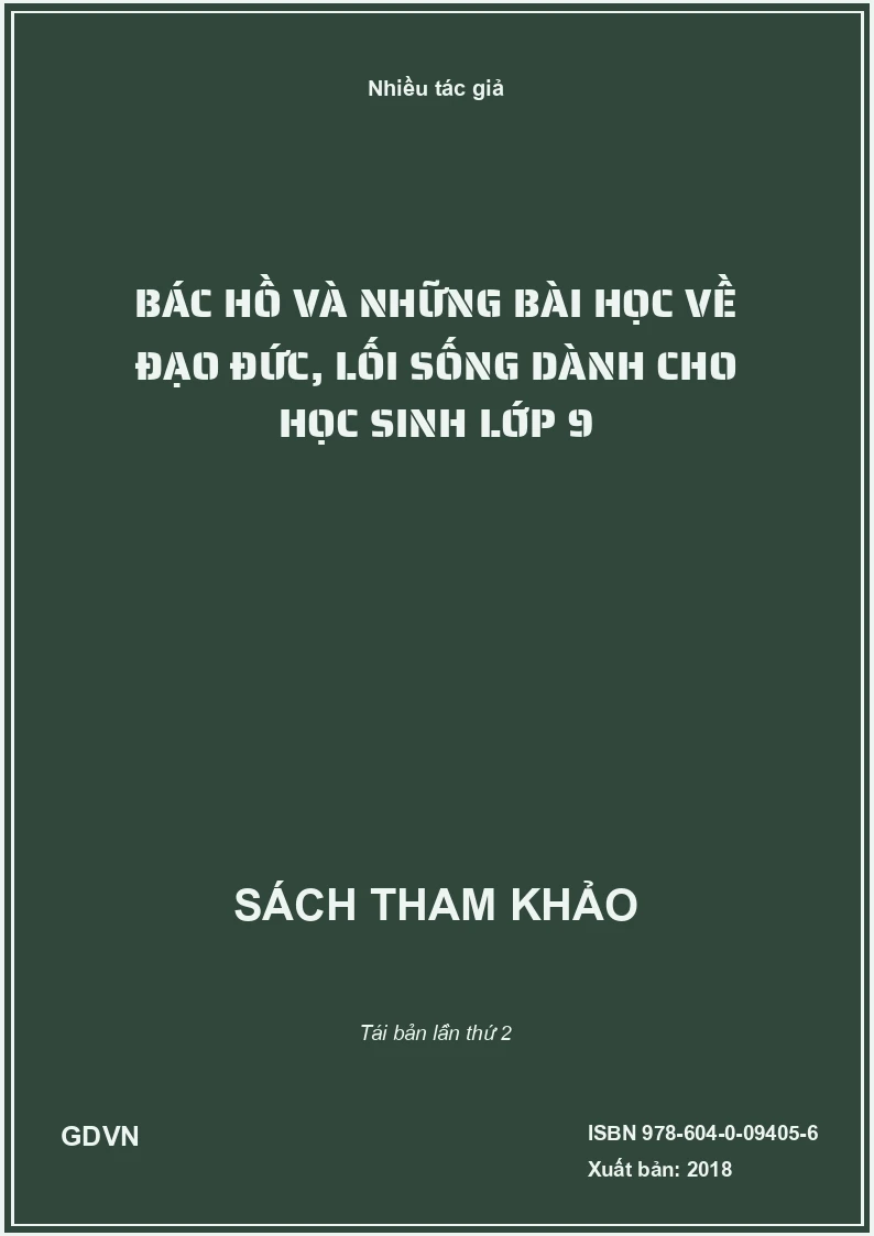 Bác Hồ Và Những Bài Học Về Đạo Đức, Lối Sống Dành Cho Học Sinh Lớp 9