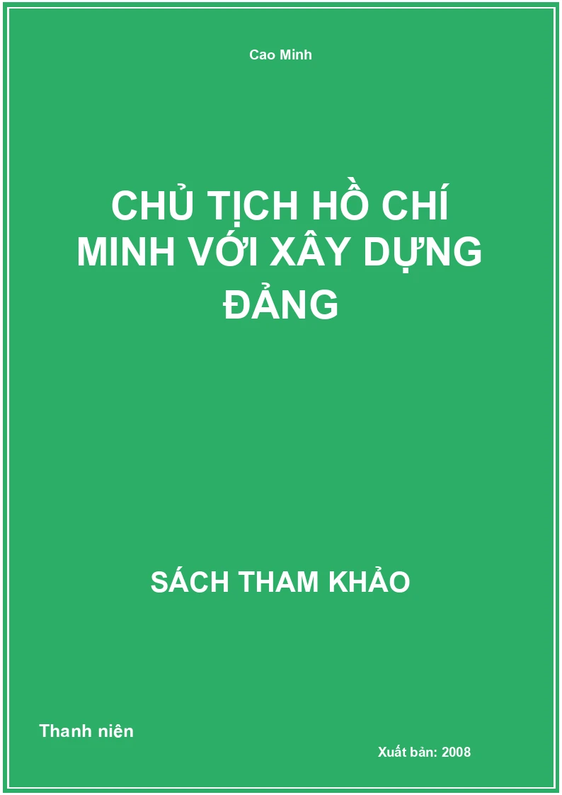 Chủ Tịch Hồ Chí Minh Với Xây Dựng Đảng