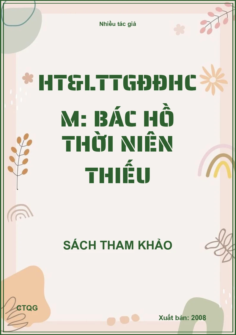 HT&LTTGĐĐHCM: Bác Hồ thời niên thiếu