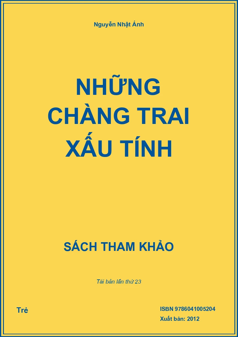Những Chàng Trai Xấu Tính