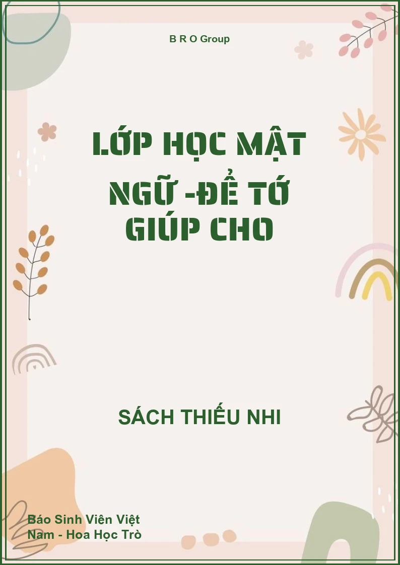 Lớp Học Mật Ngữ -Để Tớ Giúp Cho