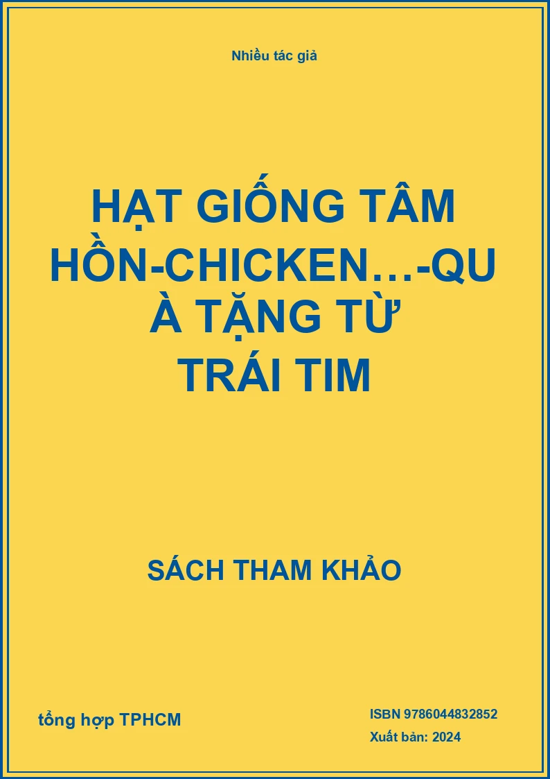 Hạt Giống Tâm Hồn-Chicken…-Quà Tặng Từ Trái Tim