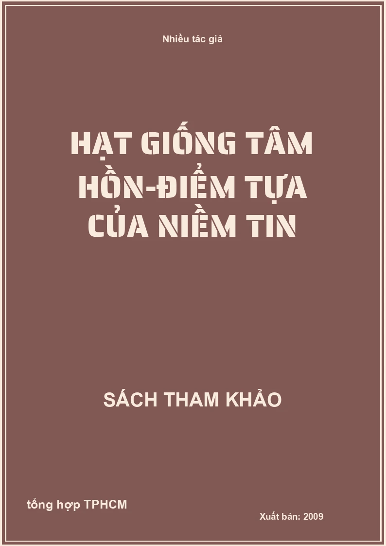 Hạt Giống Tâm Hồn-Điểm Tựa Của Niềm Tin