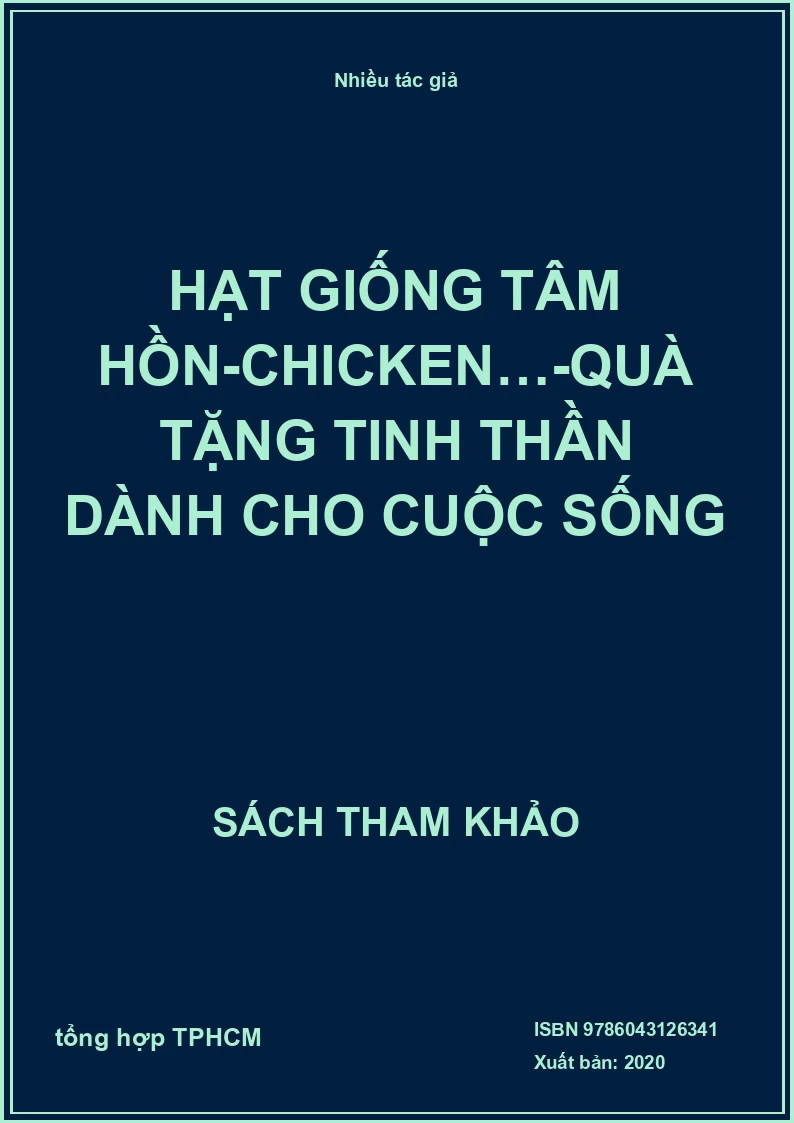 Hạt Giống Tâm Hồn-Chicken…-Quà Tặng Tinh Thần Dành Cho Cuộc Sống