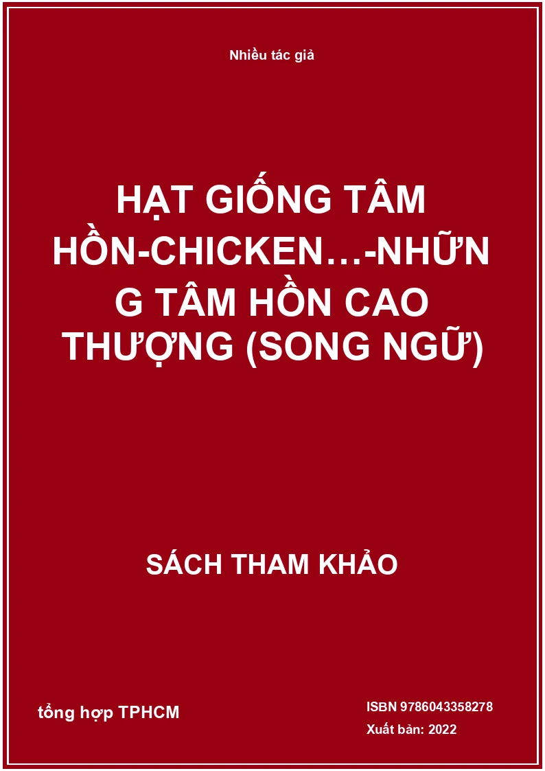 Hạt Giống Tâm Hồn-Chicken…-Những Tâm Hồn Cao Thượng (Song Ngữ)