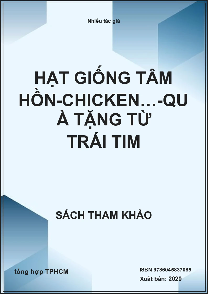 Hạt Giống Tâm Hồn-Chicken…-Quà Tặng Từ Trái Tim