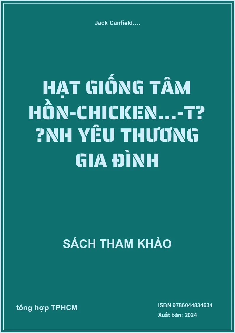 Hạt Giống Tâm Hồn-Chicken…-Tình Yêu Thương Gia Đình
