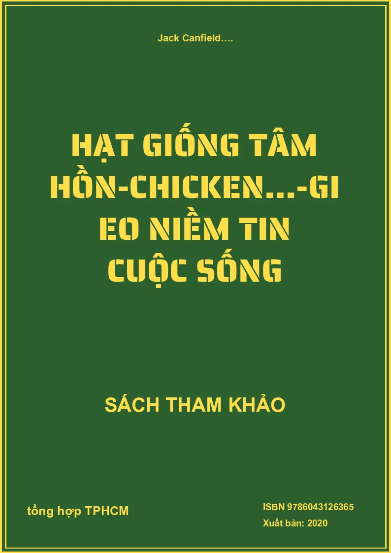 Hạt Giống Tâm Hồn-Chicken…-Gieo Niềm Tin Cuộc Sống