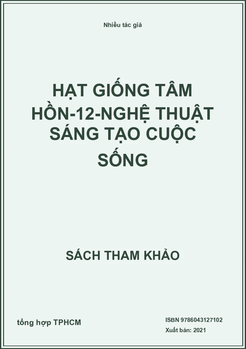 Hạt Giống Tâm Hồn-12-Nghệ Thuật Sáng Tạo Cuộc Sống