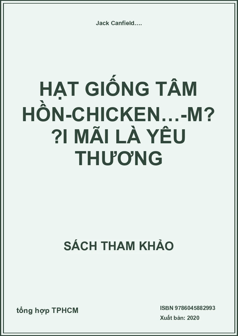Hạt Giống Tâm Hồn-Chicken…-Mãi Mãi Là Yêu Thương