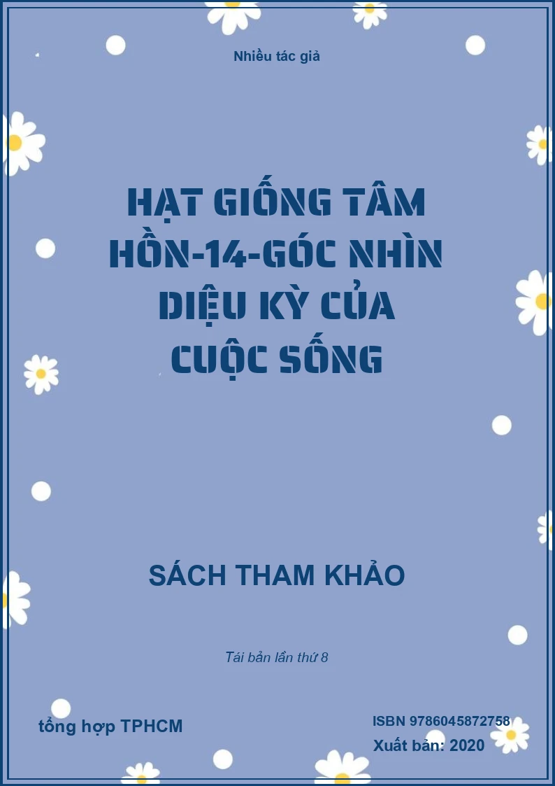 Hạt Giống Tâm Hồn-14-Góc Nhìn Diệu Kỳ Của Cuộc Sống