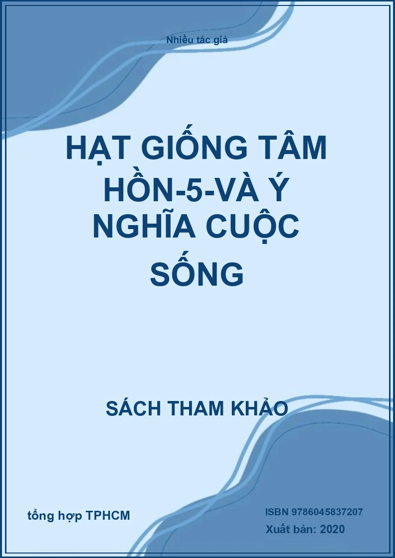 Hạt Giống Tâm Hồn-5-Và Ý Nghĩa Cuộc Sống