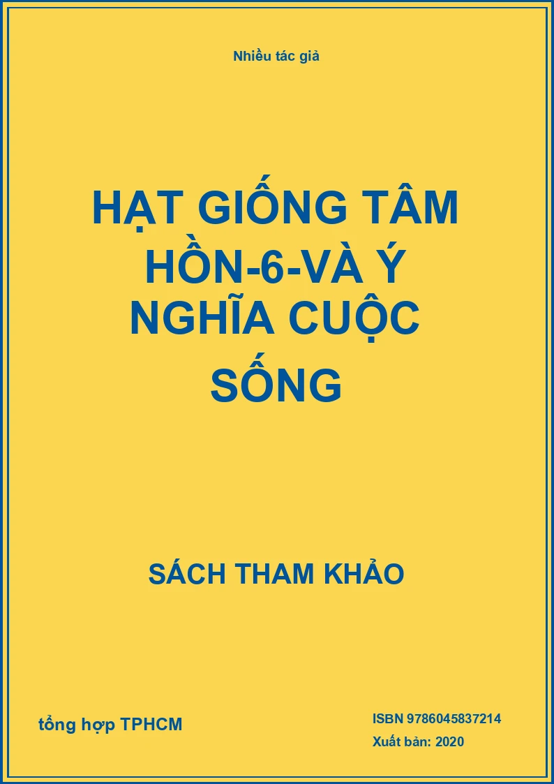 Hạt Giống Tâm Hồn-6-Và Ý Nghĩa Cuộc Sống
