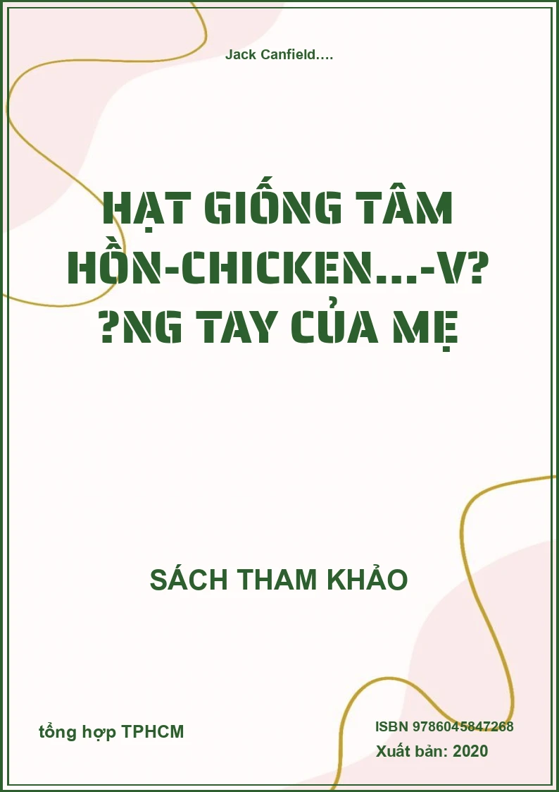 Hạt Giống Tâm Hồn-Chicken…-Vòng Tay Của Mẹ
