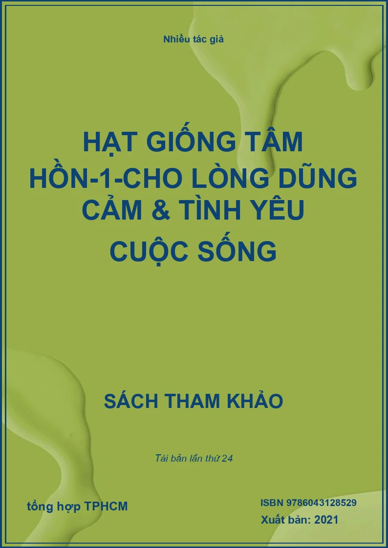 Hạt Giống Tâm Hồn-1-Cho Lòng Dũng Cảm & Tình Yêu Cuộc Sống