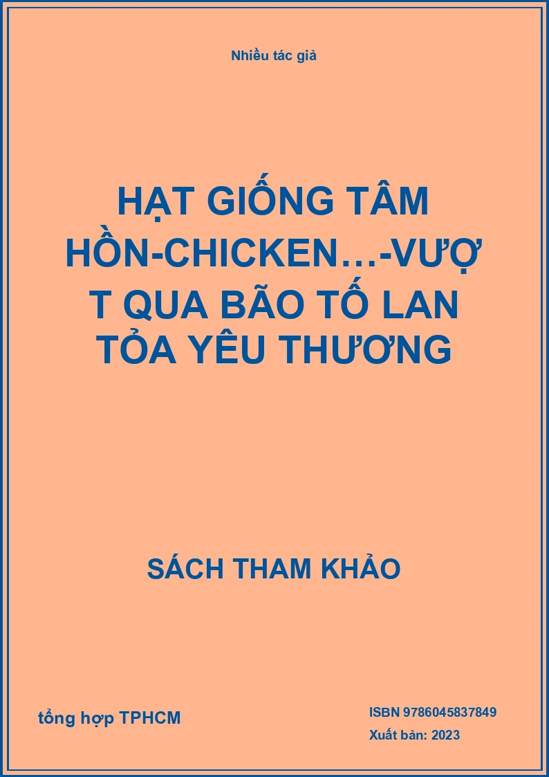 Hạt Giống Tâm Hồn-Chicken…-Vượt Qua Bão Tố Lan Tỏa Yêu Thương