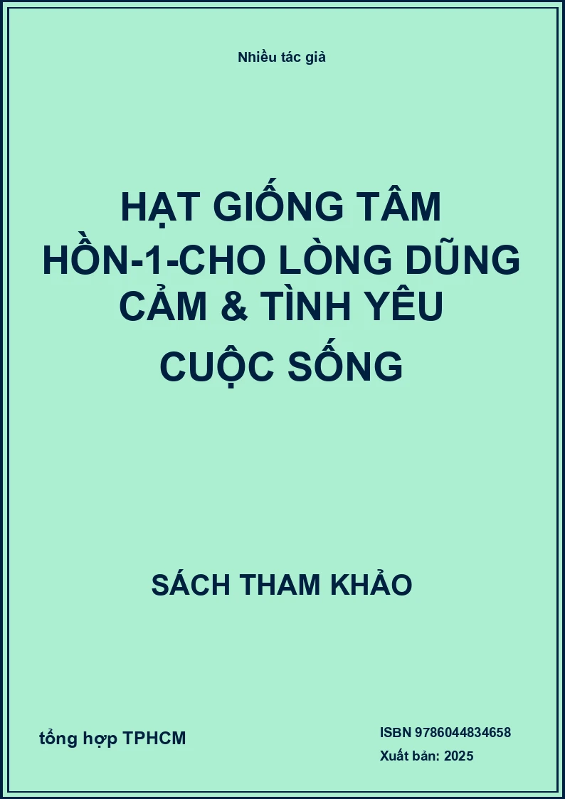 Hạt Giống Tâm Hồn-1-Cho Lòng Dũng Cảm & Tình Yêu Cuộc Sống