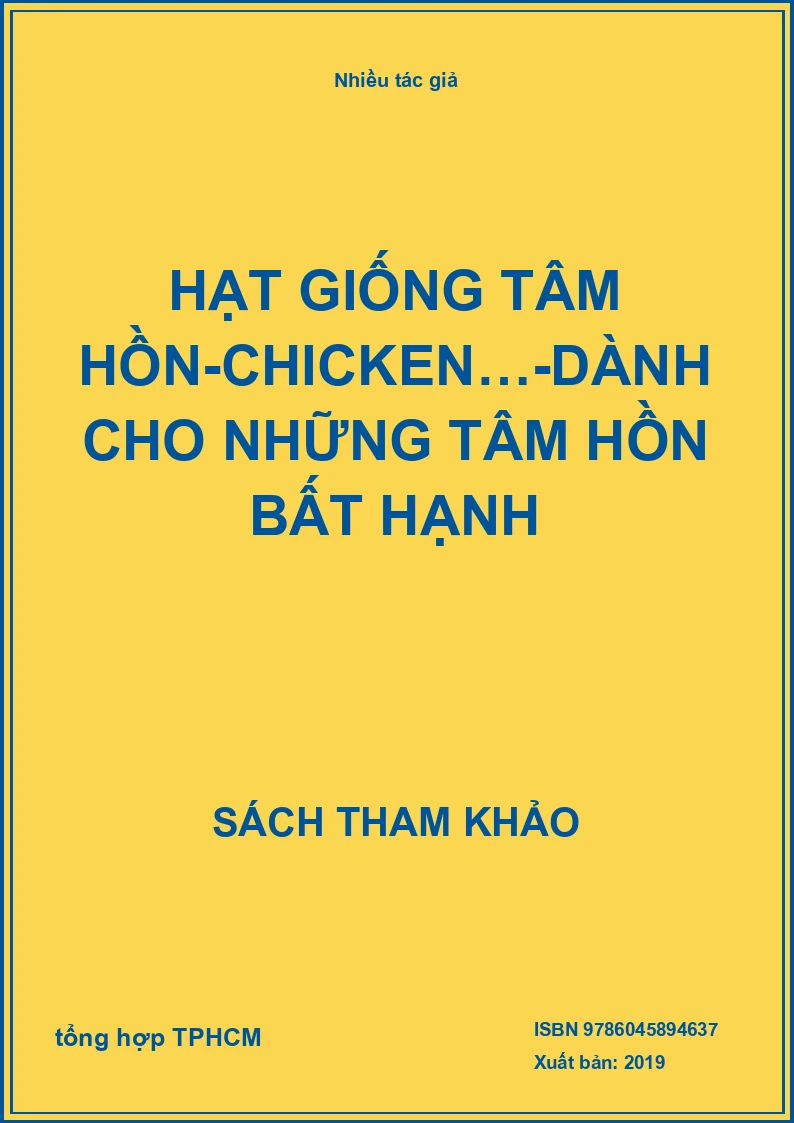 Hạt Giống Tâm Hồn-Chicken…-Dành Cho Những Tâm Hồn Bất Hạnh