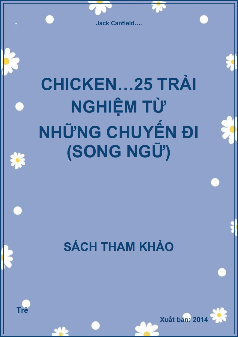 Chicken…25 trải nghiệm từ những chuyến đi (Song ngữ)
