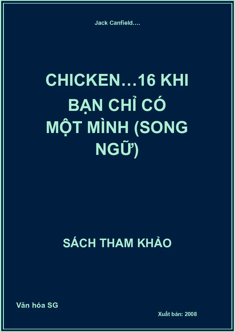 Chicken…16 Khi bạn chỉ có một mình (Song ngữ)