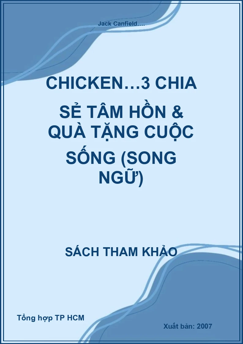 Chicken…3 Chia sẻ tâm hồn & quà tặng cuộc sống (Song ngữ)