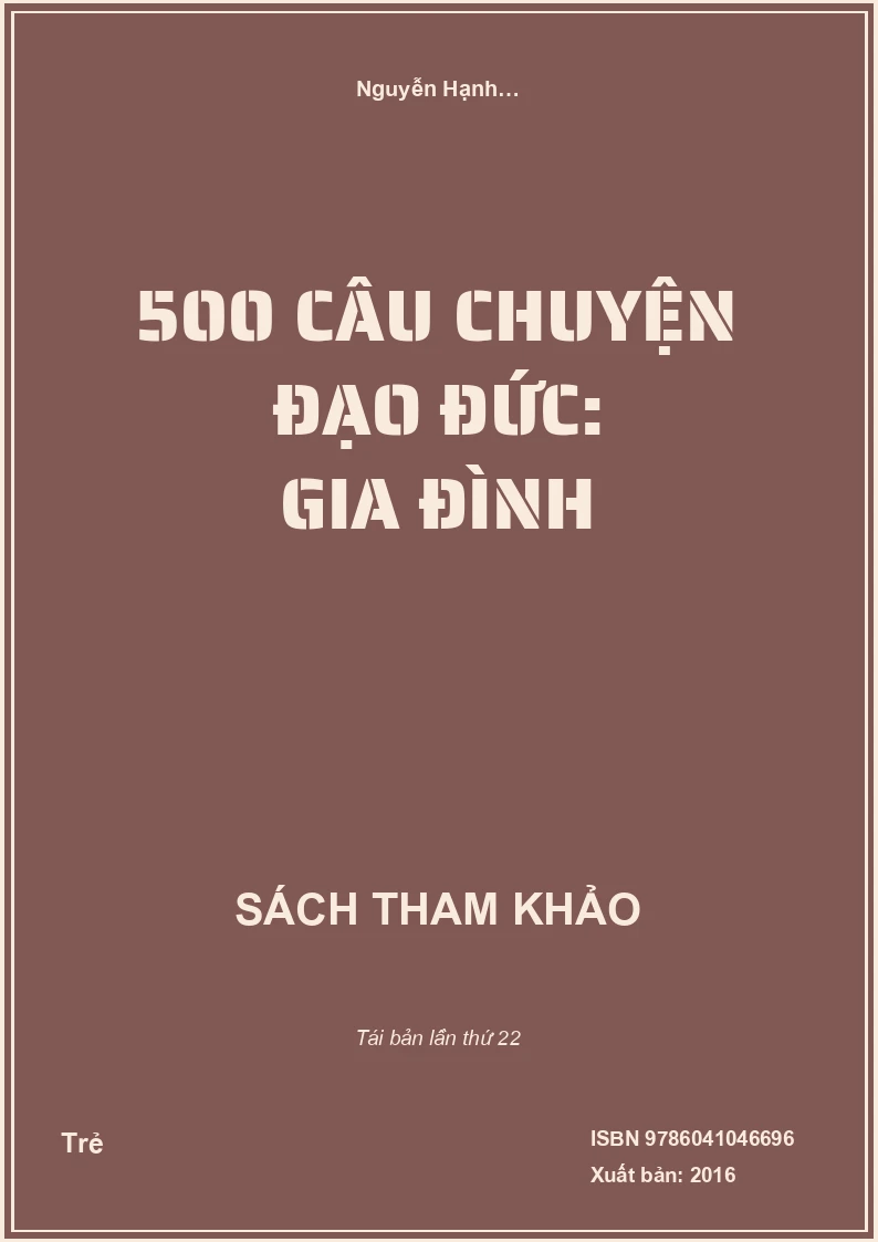 500 Câu Chuyện Đạo Đức: Gia Đình
