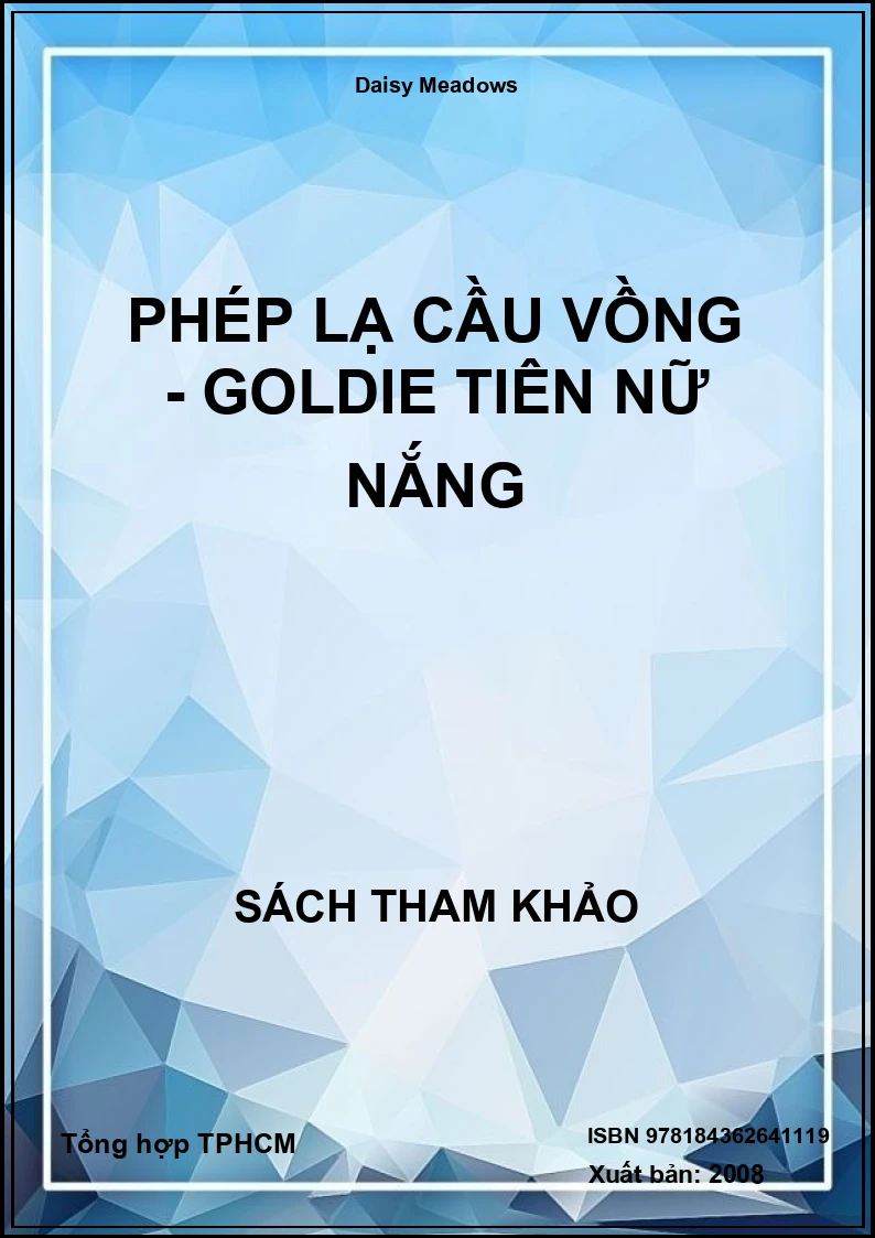 Phép Lạ Cầu Vồng - Goldie Tiên Nữ Nắng