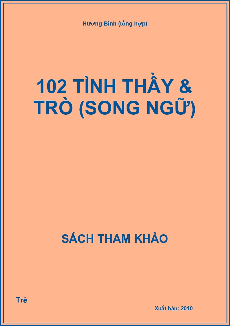 102 Tình Thầy & Trò (Song Ngữ)