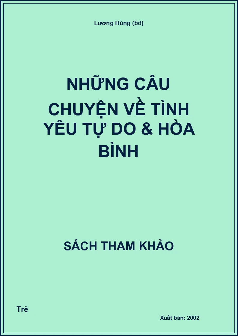 Những câu chuyện về tình yêu tự do & hòa bình