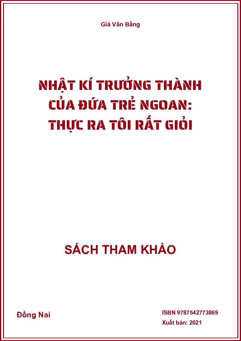 Nhật kí trưởng thành của đứa trẻ ngoan: Thực ra tôi rất giỏi