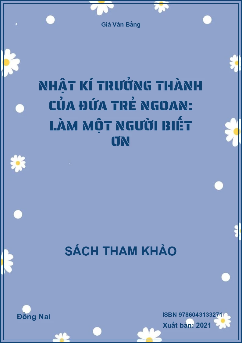 Nhật kí trưởng thành của đứa trẻ ngoan: Làm một người biết ơn