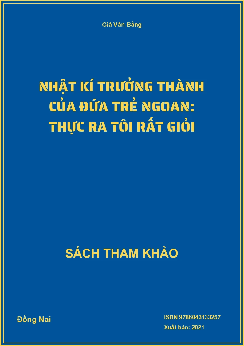Nhật kí trưởng thành của đứa trẻ ngoan: Thực ra tôi rất giỏi
