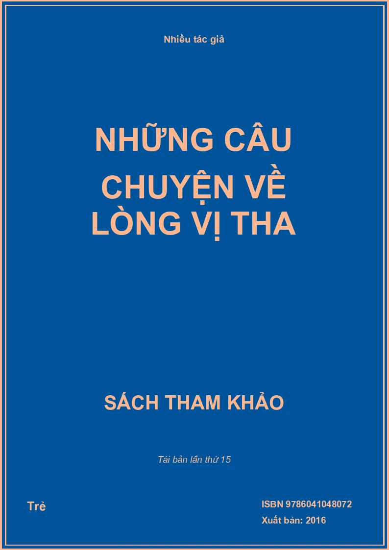 Những câu chuyện về lòng vị tha
