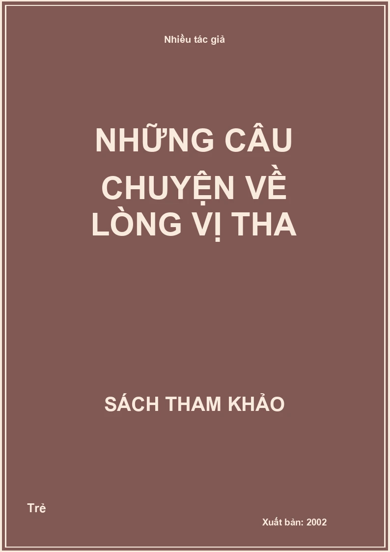 Những câu chuyện về lòng vị tha