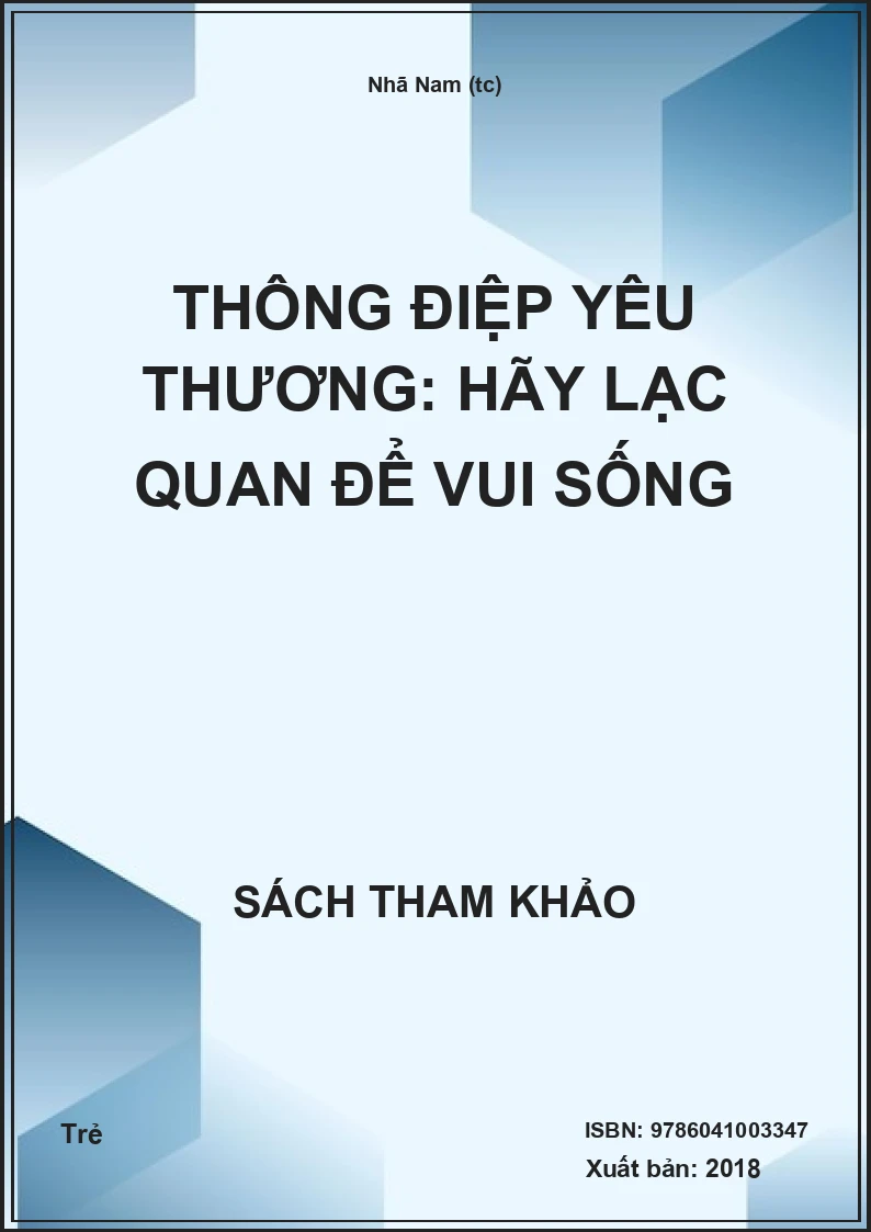 Thông điệp yêu thương: Hãy lạc quan để vui sống