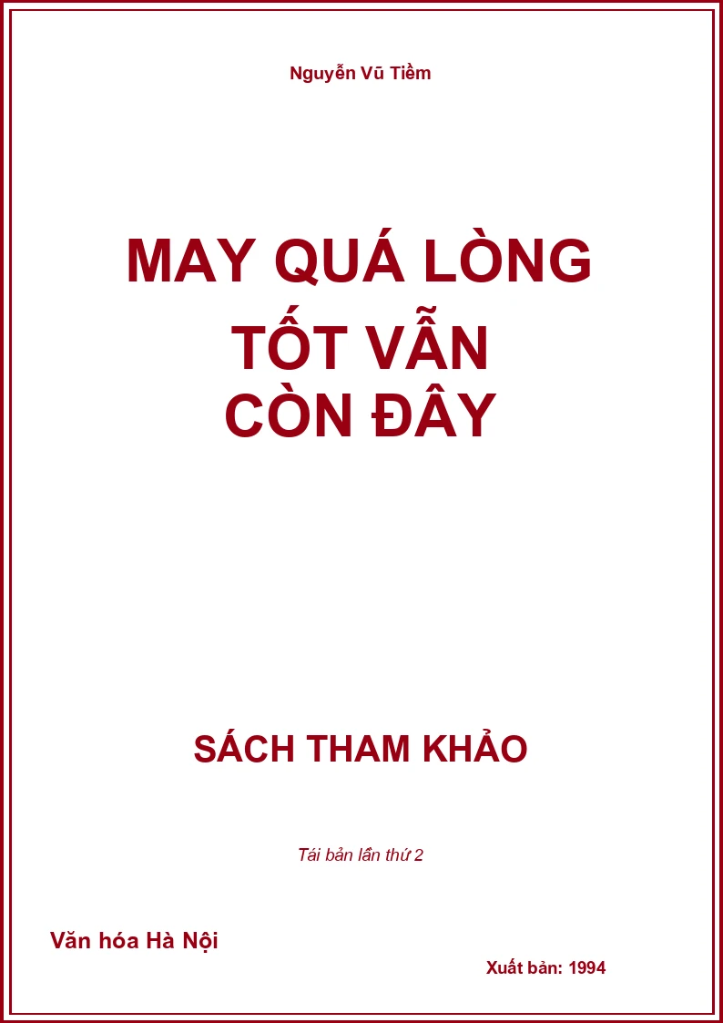 May quá lòng tốt vẫn còn đây