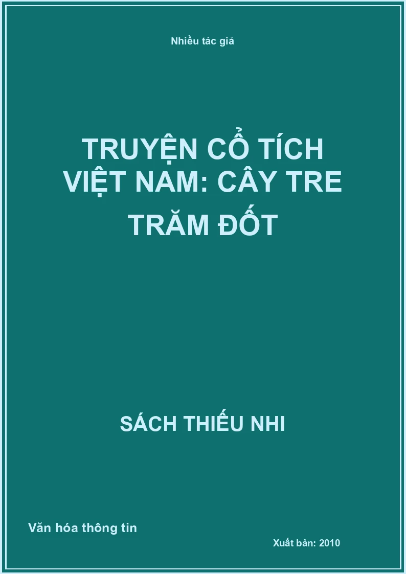 Truyện cổ tích Việt Nam: Cây tre trăm đốt