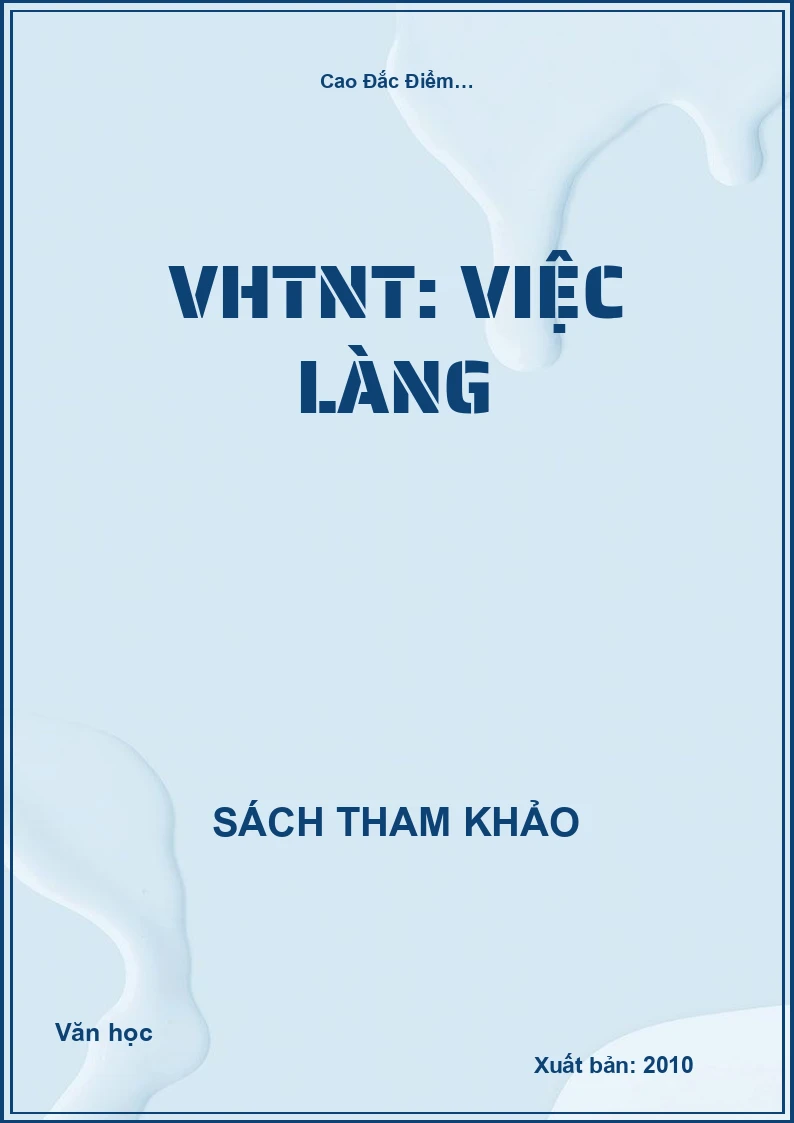 VHTNT: Việc làng