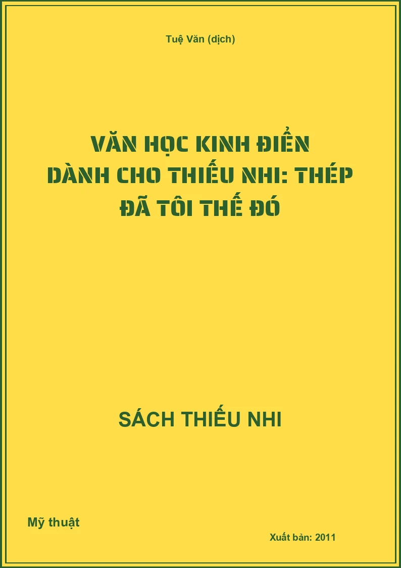 Văn học kinh điển dành cho thiếu nhi: Thép đã tôi thế đó