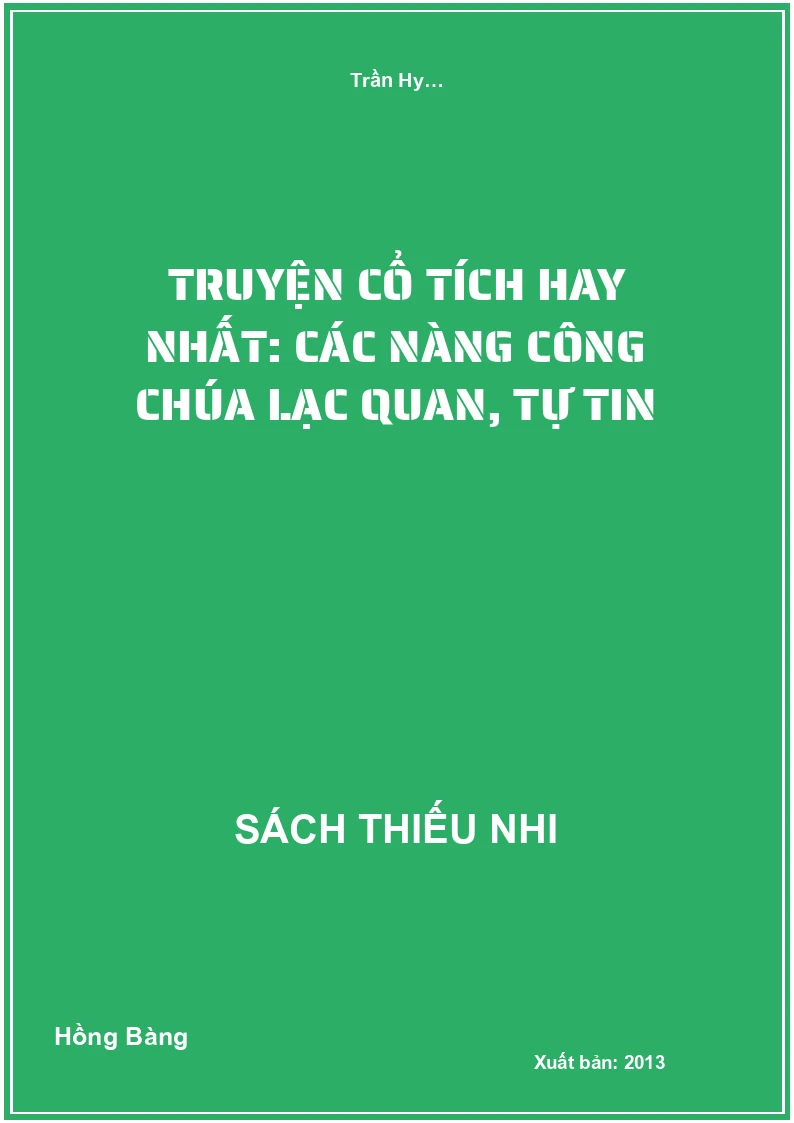 Truyện cổ tích hay nhất: Các nàng công chúa lạc quan, tự tin