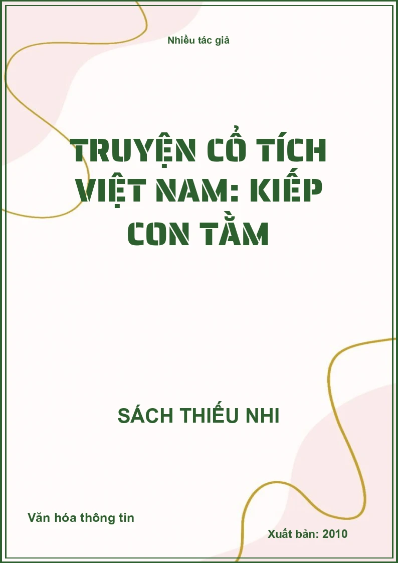 Truyện cổ tích Việt Nam: Kiếp con tằm