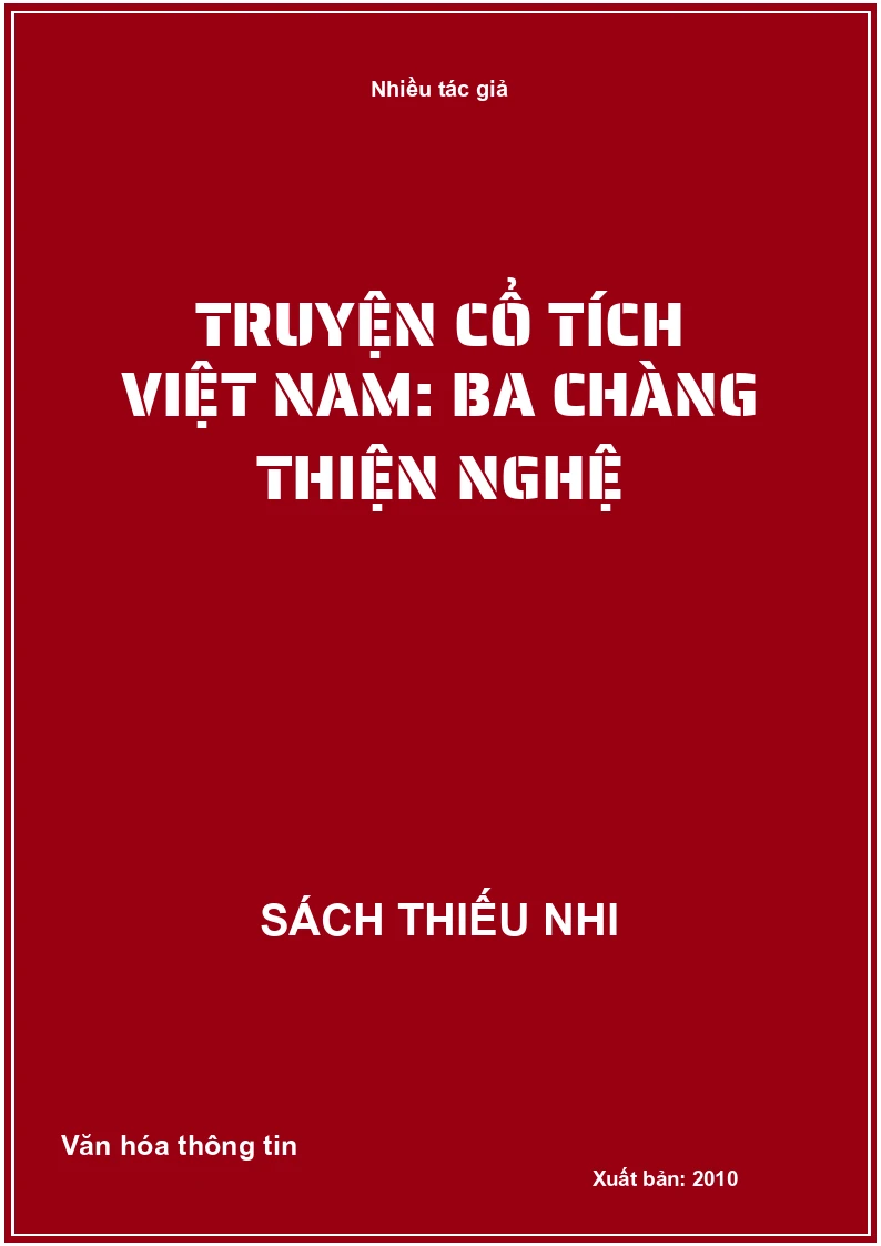 Truyện cổ tích Việt Nam: Ba chàng thiện nghệ