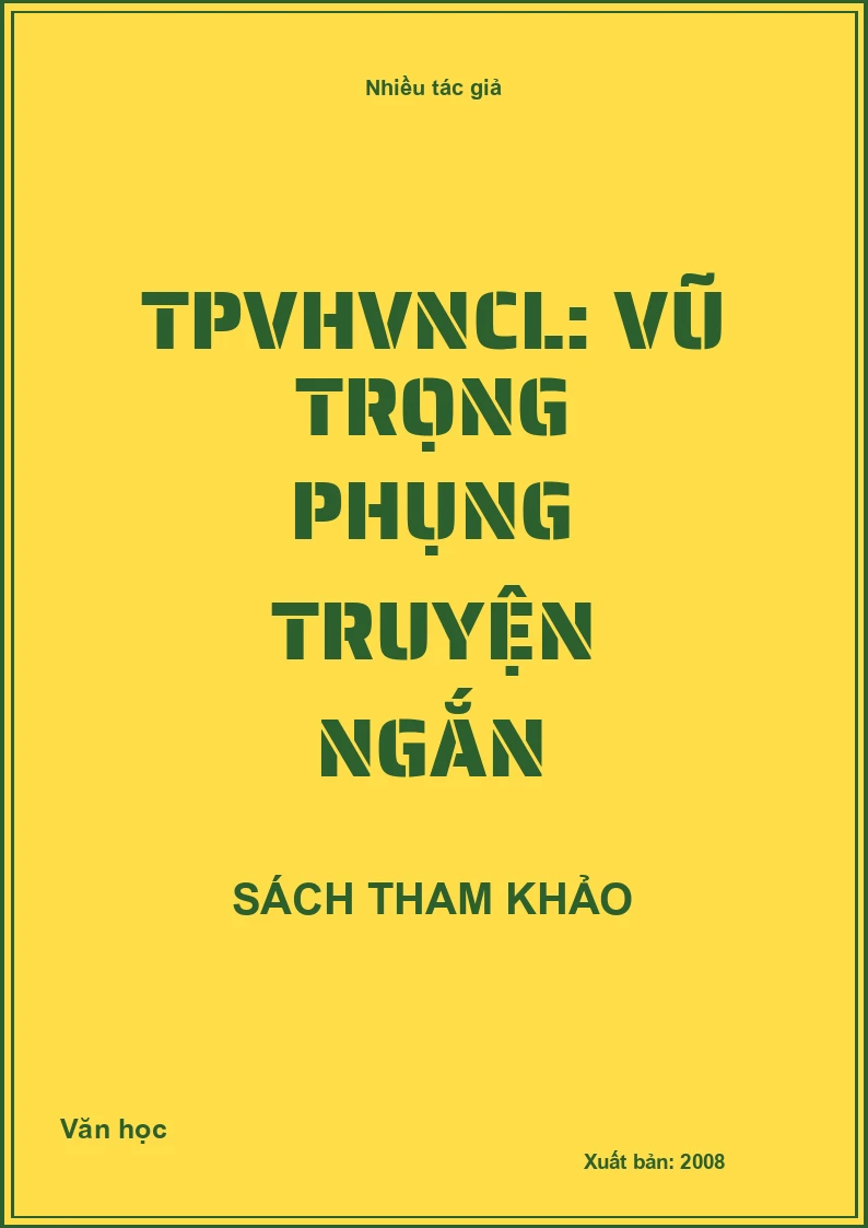 TPVHVNCL: Vũ Trọng Phụng Truyện ngắn