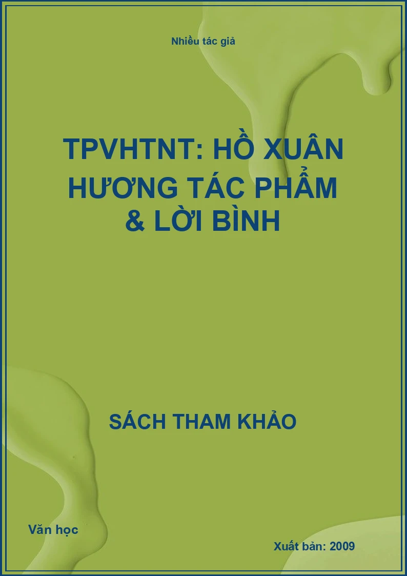 TPVHTNT: Hồ Xuân Hương tác phẩm & lời bình