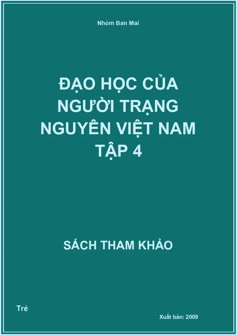 Đạo học của người Trạng nguyên Việt Nam tập 4