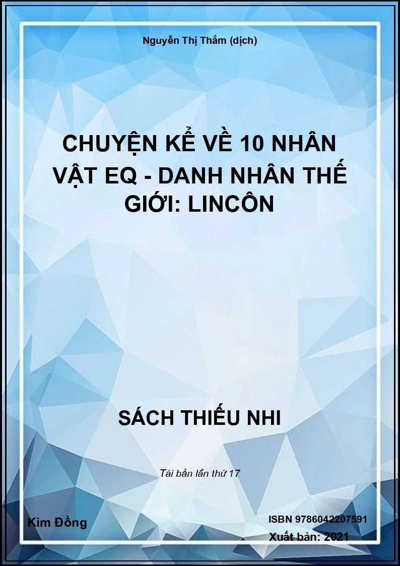 Chuyện kể về 10 nhân vật EQ - Danh nhân thế giới: Lincôn