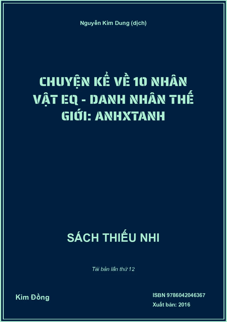 Chuyện kể về 10 nhân vật EQ - Danh nhân thế giới: Anhxtanh